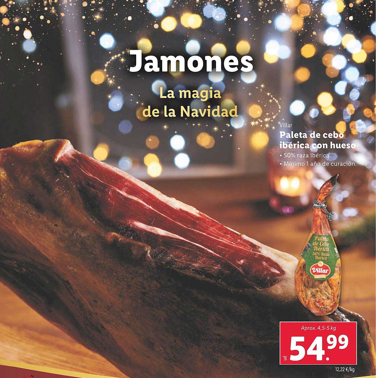 Jamones  
La magia de la Navidad  
Paleta de cebo ibérica con hueso  