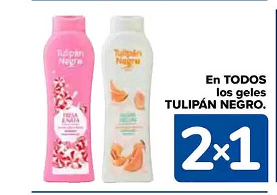 En TODOS los geles TULIPÁN NEGRO.