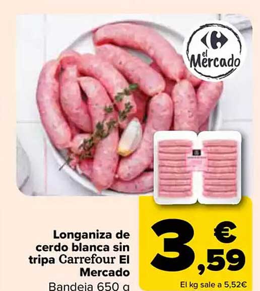 Longaniza de cerdo blanca sin tripa Carrefour El Mercado