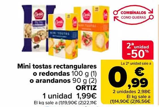 Mini tostas rectangulares o redondas 100 g (1) o arándanos 90 g (2) ORTIZ