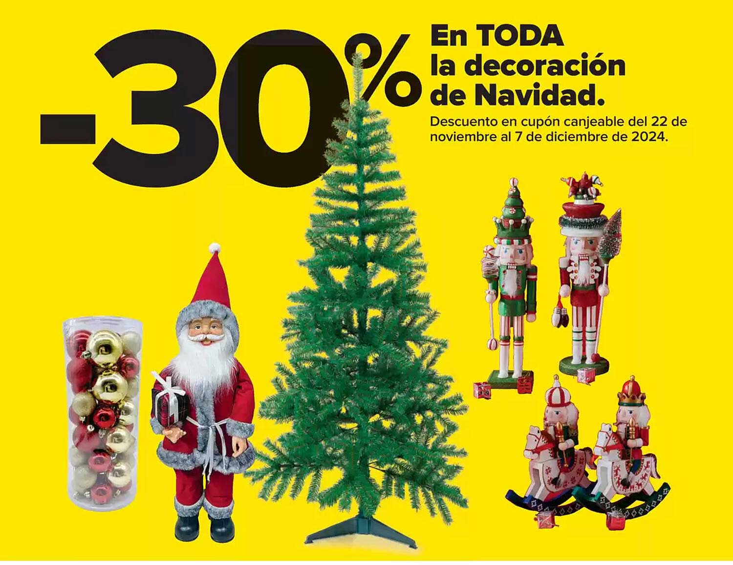 -30% En TODA la decoración de Navidad.