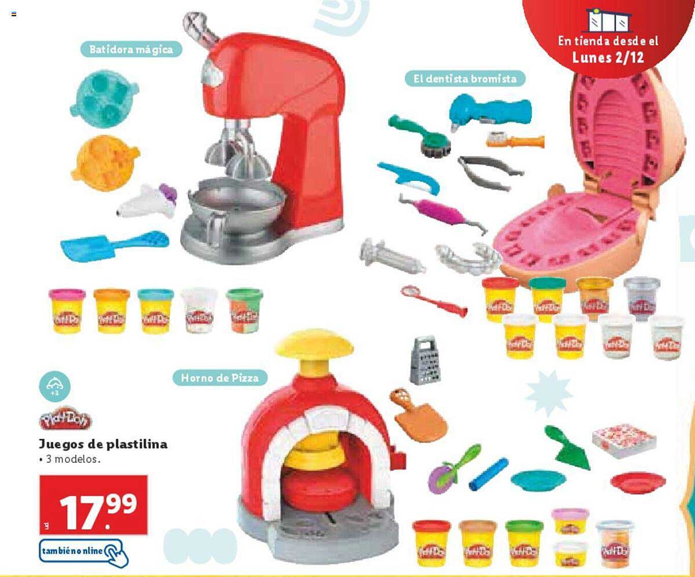 Batidora mágica  
El dentista bromista  
Horno de Pizza  
Juegos de plastilina