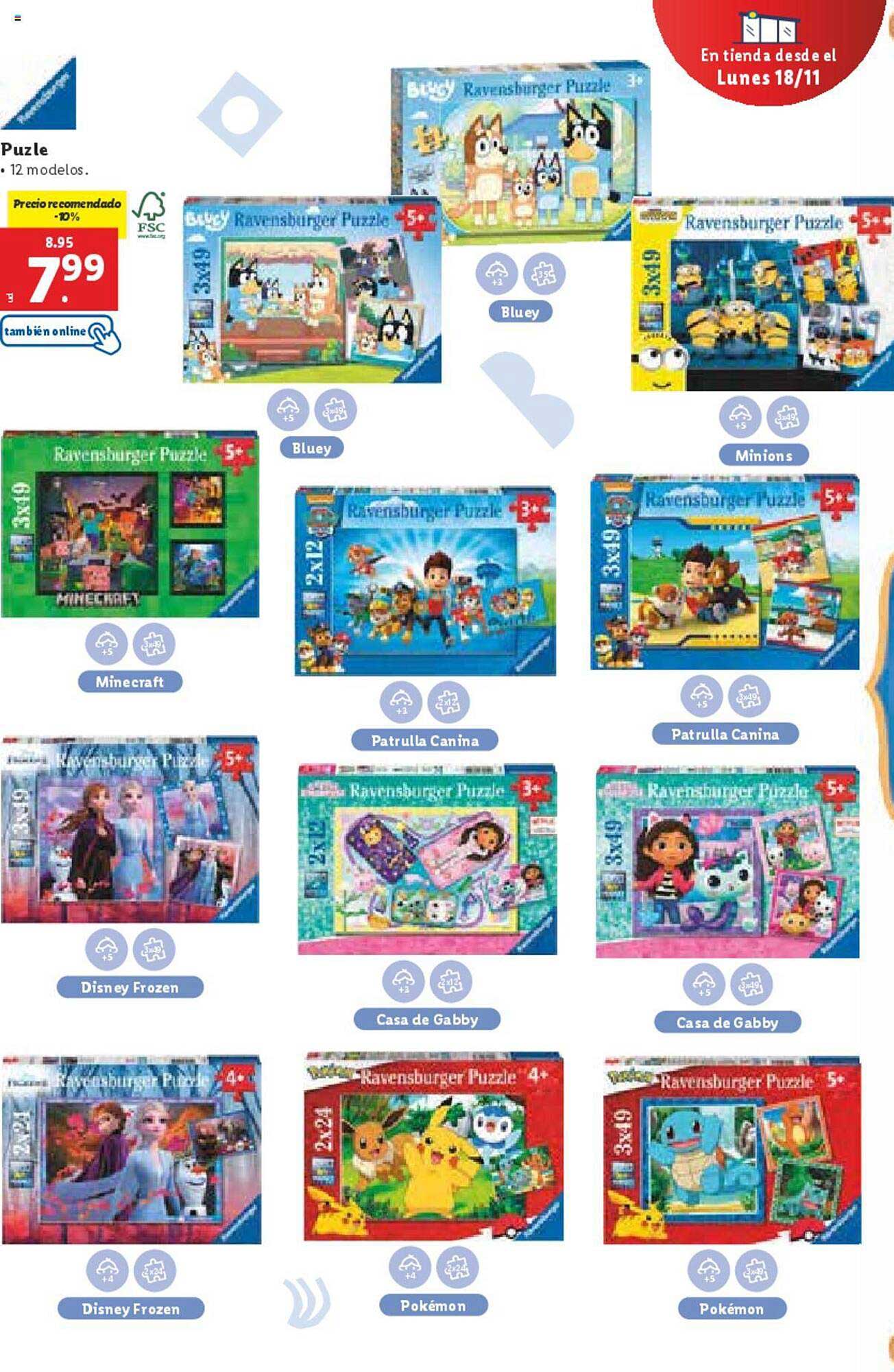 Puzzle Ravensburger Bluey  
Puzzle Ravensburger Minions  
Puzzle Ravensburger Minecraft  
Puzzle Ravensburger Patrulla Canina  
Puzzle Ravensburger Disney Frozen  
Puzzle Ravensburger Casa de Gabby  
Puzzle Ravensburger Pokémon  