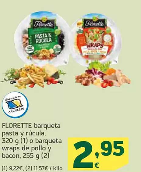 FLorette barqueta pasta y rúcula o barqueta wraps de pollo y bacon