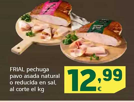 FRIAL pechuga pavo asada natural o reducida en sal