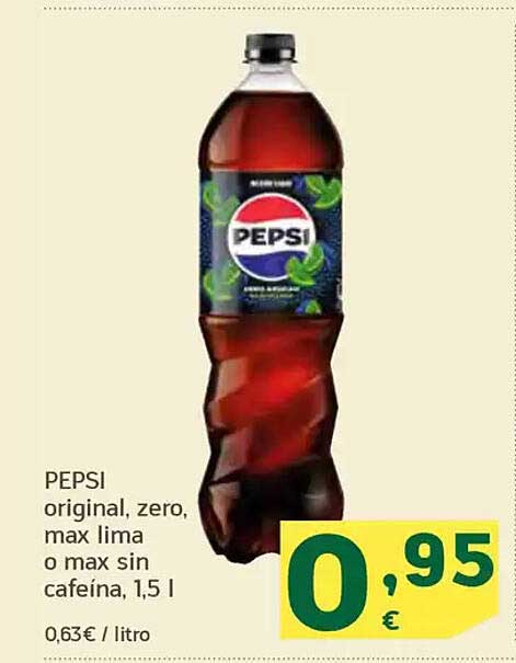 PEPSI original, zero, max lima o max sin cafeína, 1,5 l