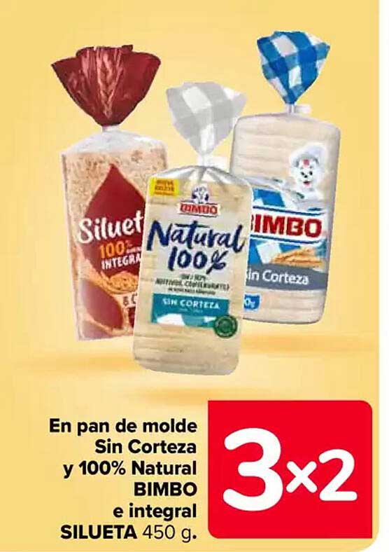 3×2 En pan de molde Sin Corteza y 100% Natural BIMBO e integral SILUETA