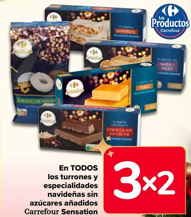 3x2 en TODOS los turrones y especialidades navideñas sin azúcares añadidos Carrefour Sensation