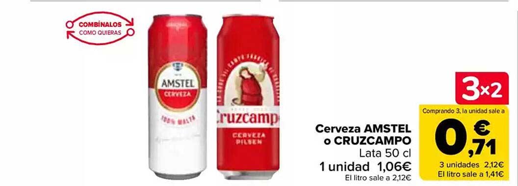 Cerveza AMSTEL o CRUZCAMPO