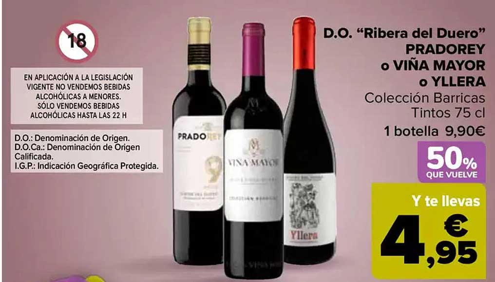 D.O. "Ribera del Duero" PRADOREY o VIÑA MAYOR o YLLERA