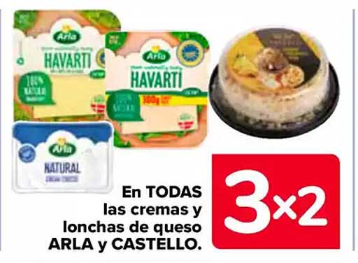 En TODAS las cremas y lonchas de queso ARLA y CASTELLO.