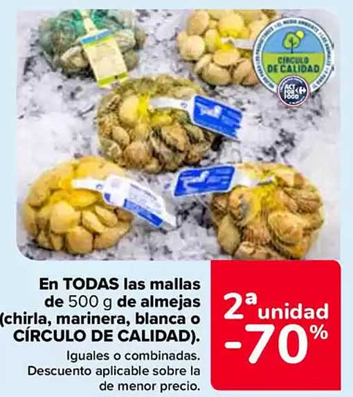 En TODAS las mallas de 500 g de almejas (chirla, marinera, blanca o CÍRCULO DE CALIDAD).