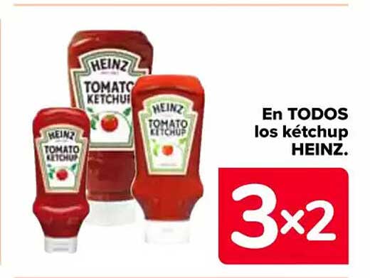 En TODOS los kétchup HEINZ.