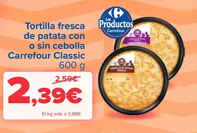 Tortilla fresca de patata con o sin cebolla Carrefour Classic