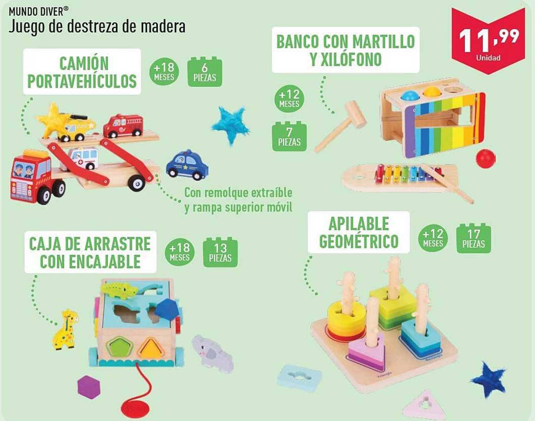 Camión portavehículos  
Caja de arrastre con encajable  
Banco con martillo y xilófono  
Apilable geométrico  