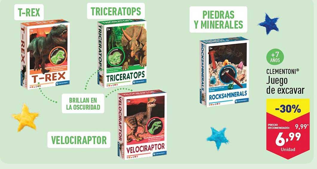 T-REX  
TRICERATOPS  
VELOCIRAPTOR  
PIEDRAS Y MINERALES  
CLEMENTONI® Juego de excavar  