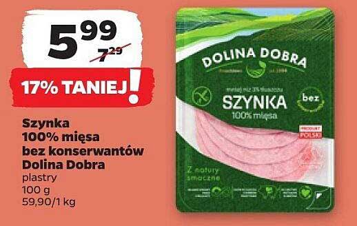 Szynka 100% mięsa bez konserwantów Dolina Dobra