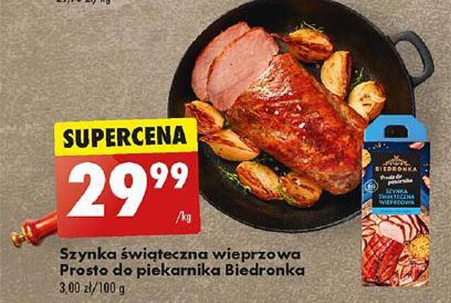 Szynka świąteczna wieprzowa Prosta do piekarnika Biedronka