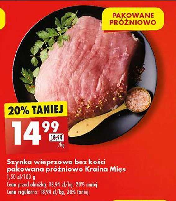 Szynka wieprzowa bez kości pakowana próżniowo Kraina Mięs