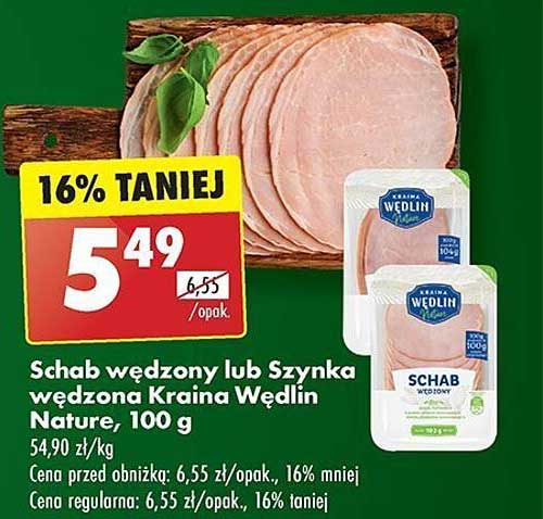 Schab wędzony lub Szynka wędzona Kraina Wędlin Nature, 100 g