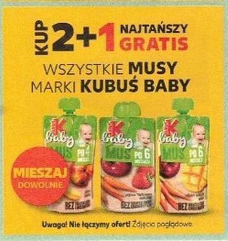 KUP 2+1 NAJTAŃSZY GRATIS WSZYSTKIE MUSY MARKI KUBUŚ BABY