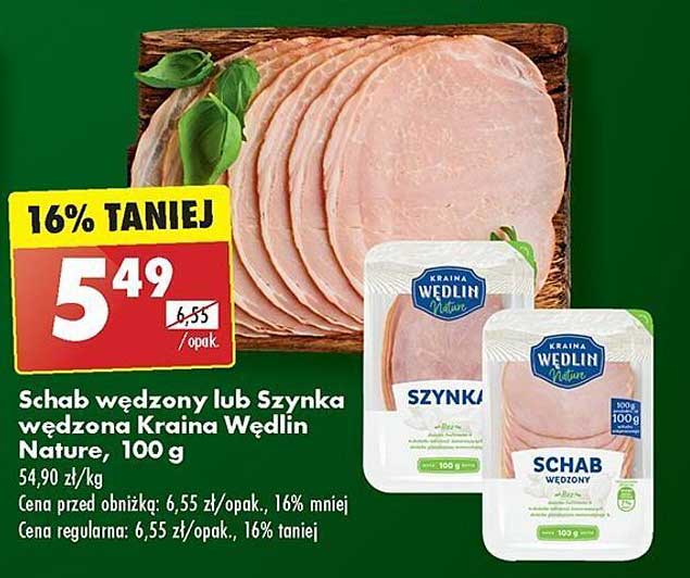 Schab wędzony lub Szynka wędzona Kraina Wędlin Nature, 100 g