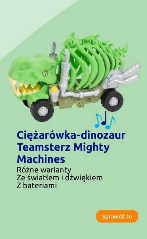 Ciężarówka-dinozaur Teamsterz Mighty Machines