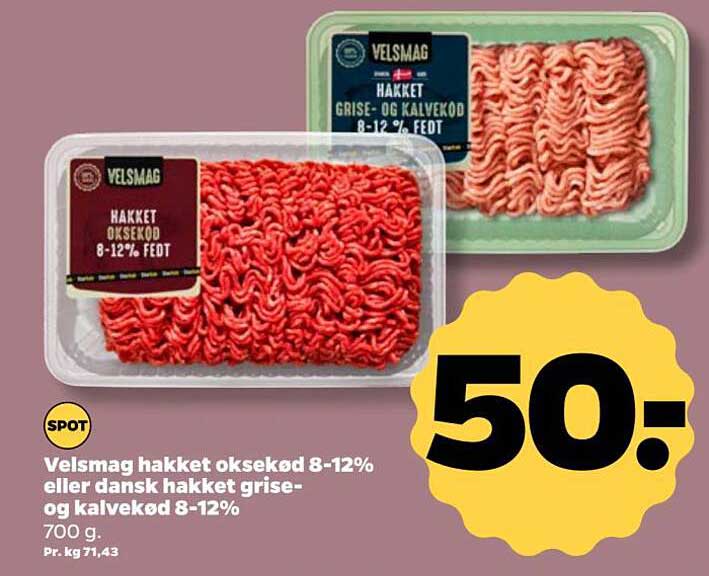 Velsmag hakket oksekød 8-12% eller dansk hakket gris- og kalvekød 8-12%