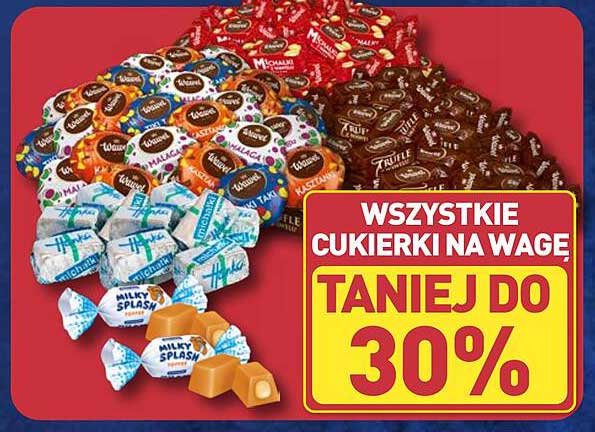 WSZYSTKIE CUKIERKI NA WAGĘ TANIEJ DO 30%