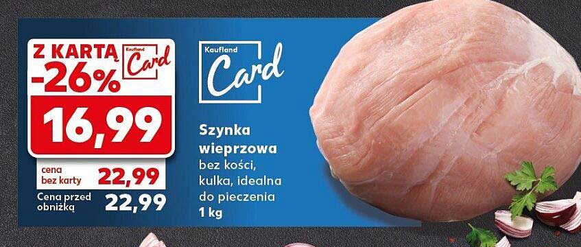 Szynka wieprzowa bez kości, kulka, idealna do pieczenia 1 kg