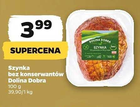 Szynka bez konserwantów Dolina Dobra