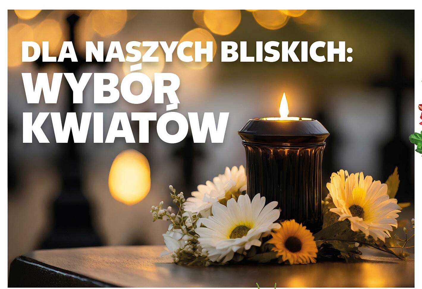 DLA NASZYCH BLISKICH: WYBÓR KWIATÓW