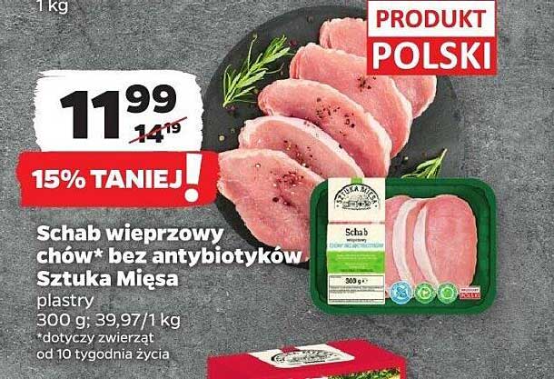 Schab wieprzowy chów* bez antybiotyków Sztuka Mięsa