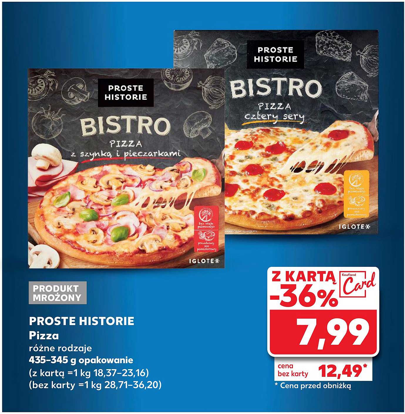 PROSTE HISTORIE BISTRO PIZZA z szynką i pieczarkami  
PROSTE HISTORIE BISTRO PIZZA cztery sery