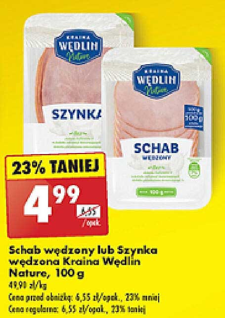 Schab wędzony lub Szynka wędzona Kraina Wędlin Nature, 100 g