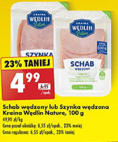 Schab wędzony lub Szynka wędzona Kraina Wędlin Nature, 100 g