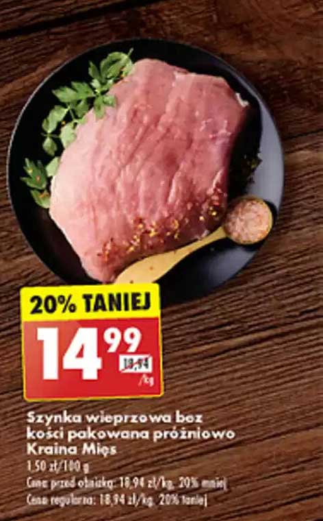 Szynka wieprzowa bez kości pakowana próżniowo Kraina Mięs