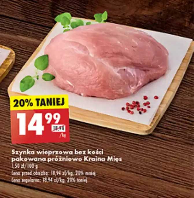 Szynka wieprzowa bez kości pakowana próżniowo Kraina Mięs