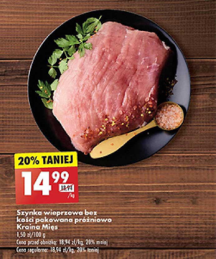 Szynka wieprzowa bez kości pakowana próżniowo Kraina Mięs