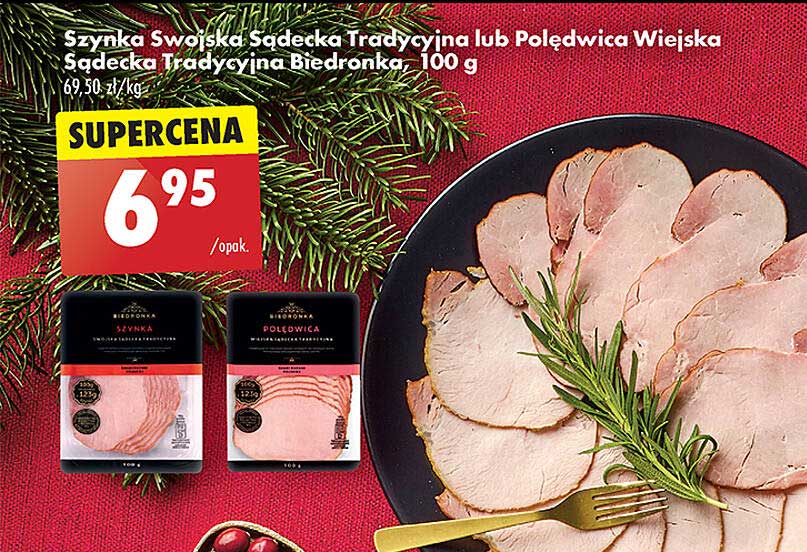 Szynka Swojska Sądecka Tradycyjna lub Połędwica Wiejska Sądecka Tradycyjna Biedronka