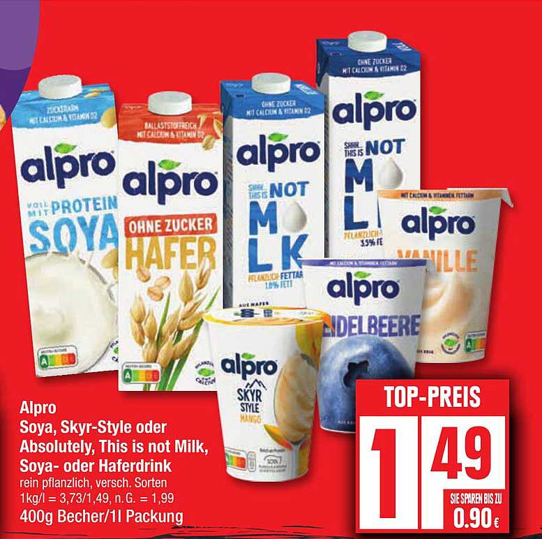 Alpro Soya, Skyr-Style oder Absolutely, This is not Milk, Soya- oder Haferdrink