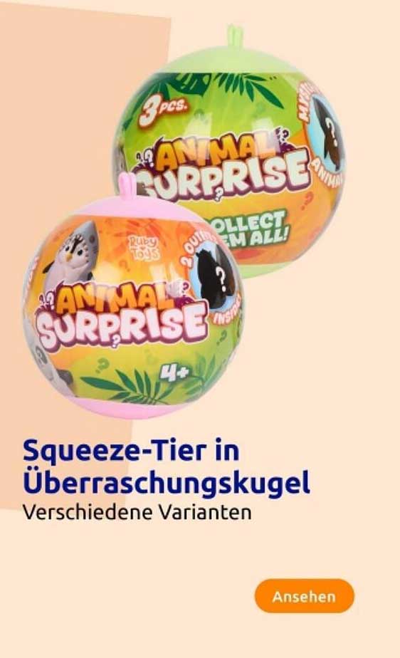 Squeeze-Tier in Überraschungskugel