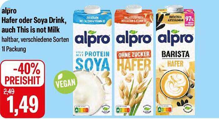 Alpro Hafer oder Soya Drink, auch This is not Milk