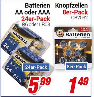 Batterien AA oder AAA 24er-Pack  
Knopfzellen 8er-Pack CR2032  