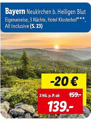 Bayern Neukirchen b. Heiligen Blut Eigenanreise, 3 Nächte, Hotel Klosterhof***, All Inclusive