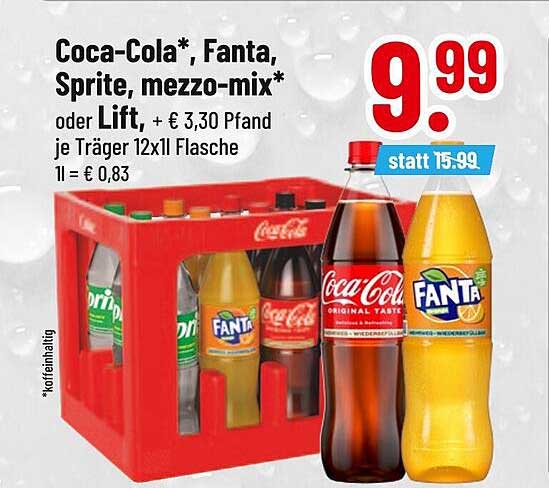 Coca-Cola*, Fanta, Sprite, mezzo-mix* oder Lift*