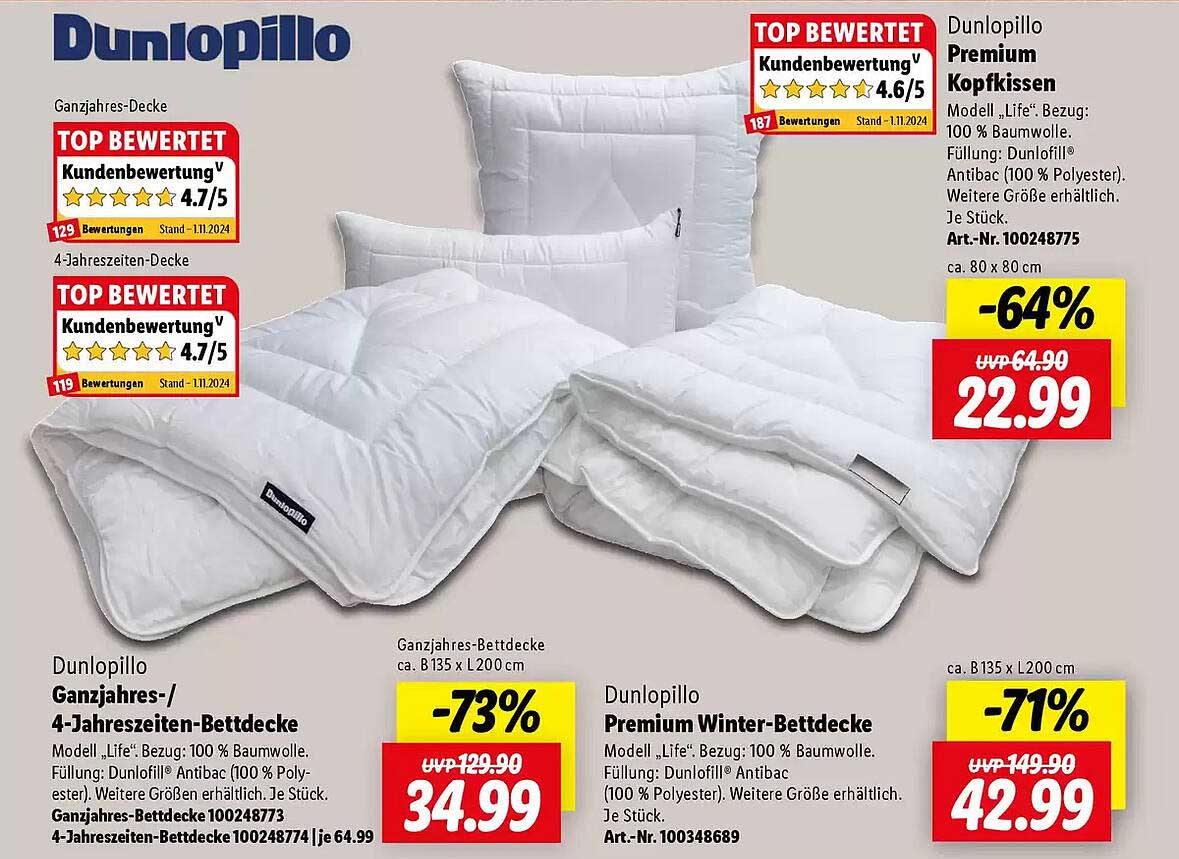 Dunlopillo Ganzjahres-Decke  
Dunlopillo Premium Kopfkissen  
Dunlopillo Premium Winter-Bettdecke  
Dunlopillo Ganzjahres-/4-Jahreszeiten-Bettdecke