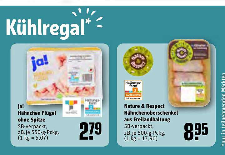 ja! Hähnchen Flügel ohne Spitze  
Nature & Respect Hähnchenoberschenkel aus Freilandhaltung