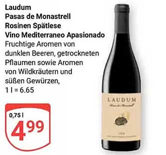 Laudum Pasas de Monastrell Rosinen Spätlese Vino Mediterraneo Apasionado