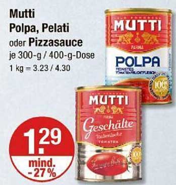 Mutti Polpa, Pelati oder Pizzasauce